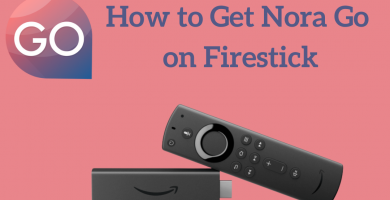 Cómo obtener Nora Go en Firestick / Fire TV